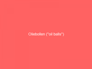 Oliebollen ("oil balls")